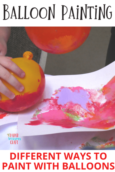 Balloon Painting for Kids: An Easy and Crazy Way to Paint with Balloons