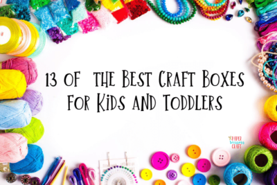 13 of the Best Craft Boxes for Kids and Toddlers (with bonuses)