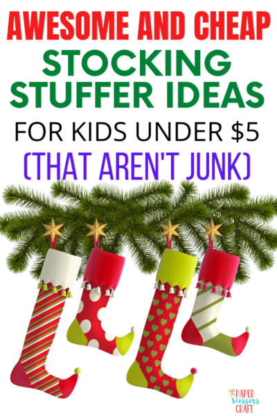 Cheap Stocking Stuffer Ideas for Kids Under $5 that aren't Junk