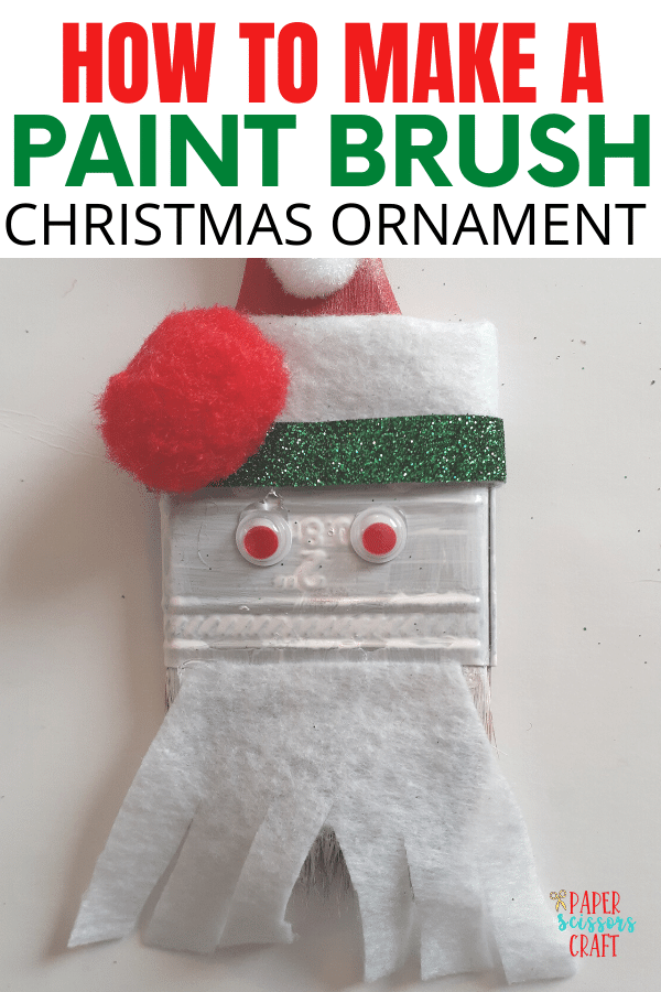 How to make a paintbrush Christmas ornament Pinterest pin.