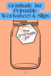 Gratitude Jar Printable Worksheet & Slips - Paper Scissors Craft