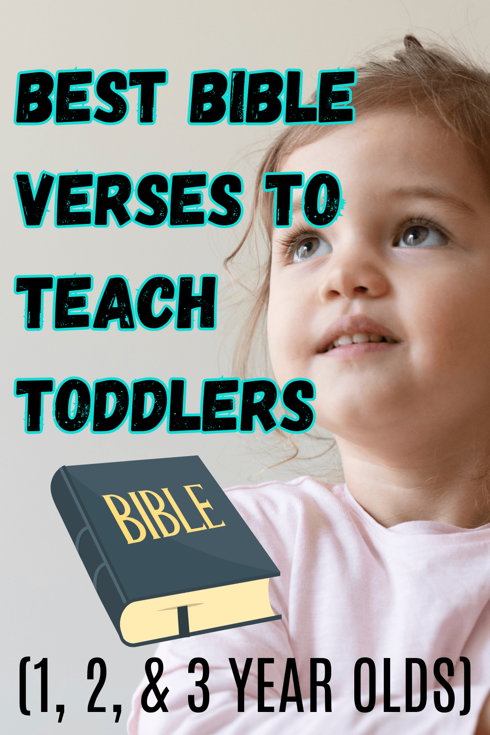 21-best-bible-verses-to-teach-toddlers-1-2-3-year-olds