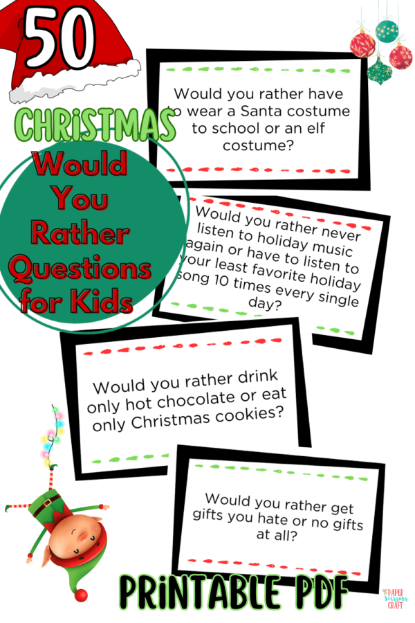 50 Christmas Would You Rather Questions for Kids (Printable PDF)