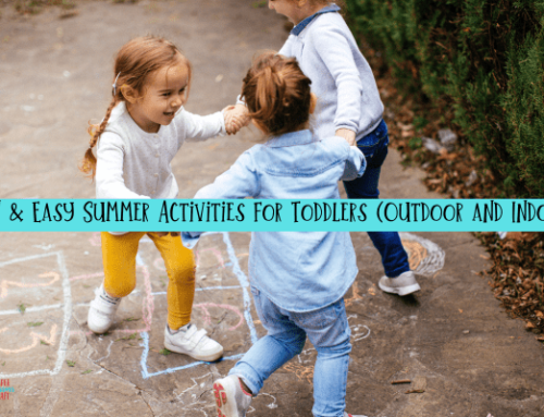 Fun & Easy Summer Activities for Toddlers (Outdoor and Indoor)