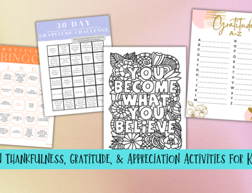 Fun Thankfulness, Gratitude, & Appreciation Activities for Kids