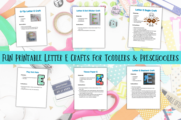 Printable letter E crafts for toddlers and preschoolers.