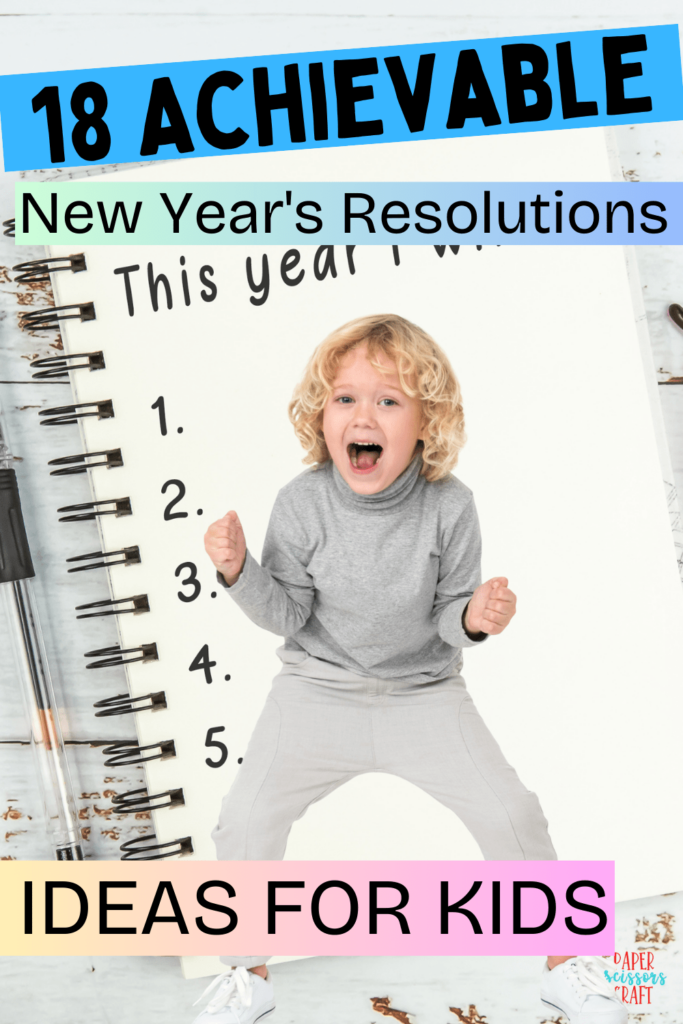 Achievable New Year's resolution ideas for kids Pinterest pin.