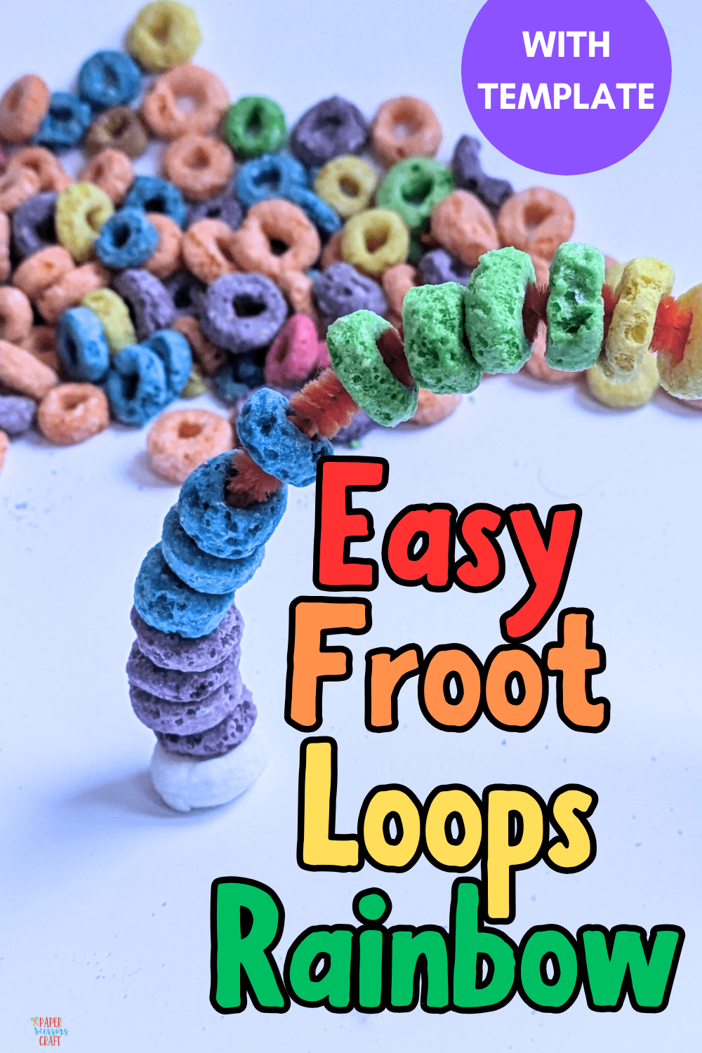 Easy Froot Loops rainbow with template Pinterest pin.