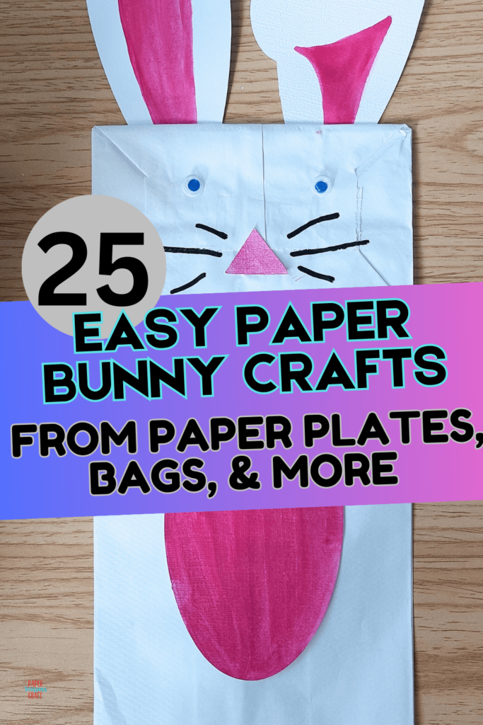 Easy paper bunny crafts from paper plates, bags, and more Pinterest pin.